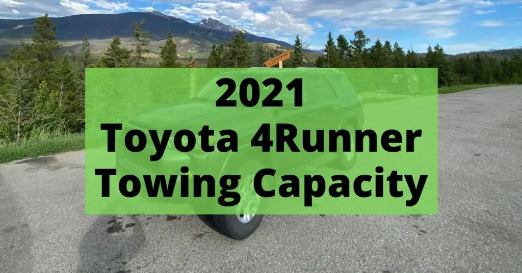 2021 toyota 4runner towing capacity featured image