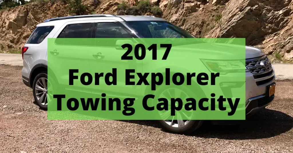 2017 ford explorer towing capacity featured image